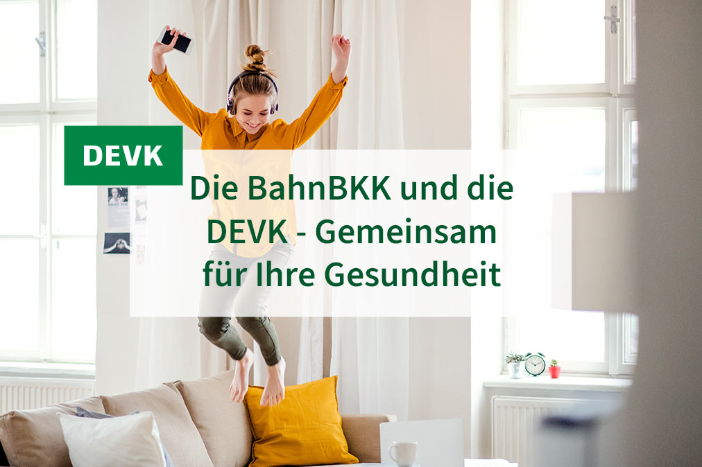 DEVK Jochen versichert - Die BahnBKK und die DEVK - Gemeinsam für Ihre Gesundheit