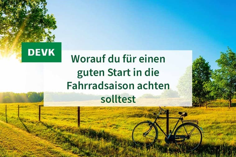 DEVK - Worauf du für einen guten Start in die Fahrradsaison achten solltest